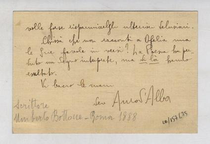 Biglietto listato a lutto, manoscritto, autografo, firmato, destinataria non esplicitata, datato: Roma, 20 giugno 1933. Siate sicura, nobile compagna del grande amico scomparso, che rivedremo i nostri morti, i soli veramente vivi, per noi che credian - copertina