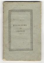 Le Bucoliche di P. Virgilio Marone recate dal latino in altrettanti versi italiani da Giuseppe Bandini