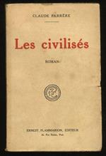 Les civilisés. Roman