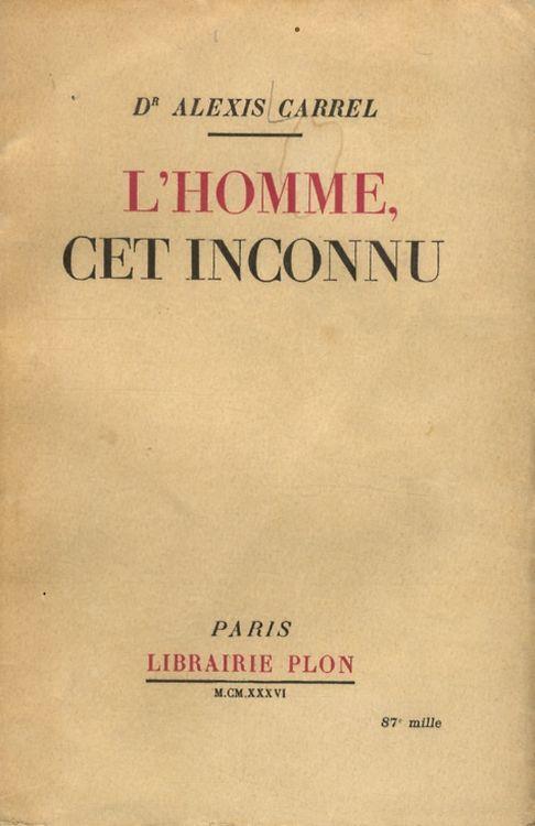 L' homme, cet inconnu - Alexis Carrel - copertina