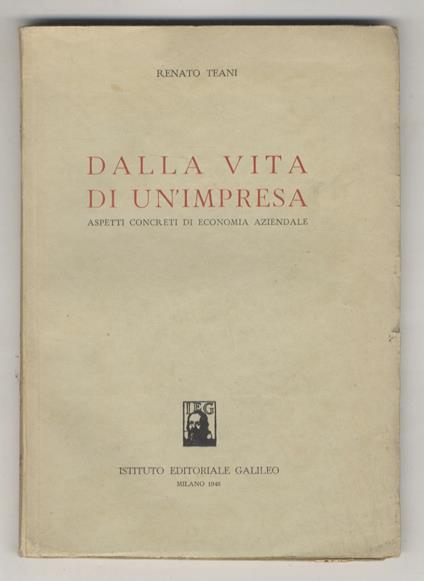 Dalla vita di un'impresa. Aspetti concreti di economia aziendale - Renato Teani - copertina
