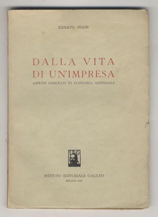 Dalla vita di un'impresa. Aspetti concreti di economia aziendale - Renato Teani - copertina
