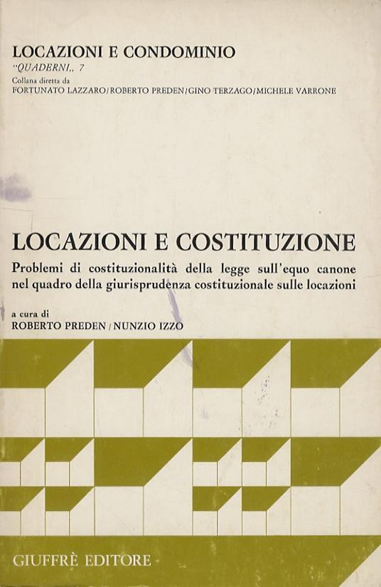 Locazione e costituzione. Problemi di costituzionalità della legge sull'equo canone nel quadro della giurisprudenza costituzionale sulle locazioni - Roberto Preden - copertina