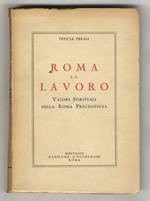 Roma e il lavoro. Valori spirituali della Roma precristiana