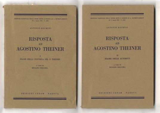 Risposta ad Agostino Theiner. A cura di Rinaldo Orecchia. I: Esame della dottrina del P. Theiner. - II: Esame delle autorità - Antonio Rosmini - copertina