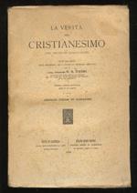 La verità del Cristianesimo [...] Esame razionale degli argomenti pro e contro la religione cristiana [...]. Edizione italiana autorizzata sulla 7a ed. inglese, a cura di Leopoldo Vizzari de' Sannazaro