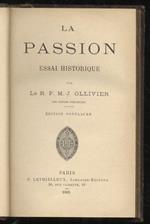 La Passion. Essai historique. Edition populaire