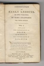 Continuation of Early Lessons. In two volumes. 3rd Edition. Vol. I containing the continuation of Frank and the beginning of Rosamond