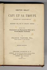 Capi et sa troupe. Episode de Sans famille selected for use in English schools. Edited with Grammatical and Explanatory Notes and a French-English Vocabulary by Francis Tarver, M.A., French Master at Eton College. Second Edition