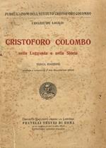 Cristoforo Colombo nella leggenda e nella storia. Terza edizione, riveduta e accreciuta d'una disquisizione critica