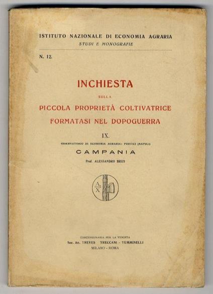 Inchiesta sulla piccola proprietà coltivatrice formatasi nel dopoguerra. Campania - Alessandro Brizi - copertina