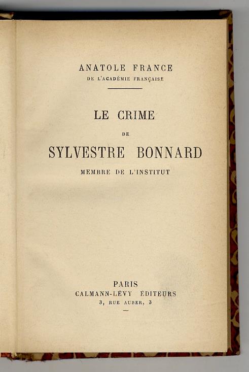 Le crime de Sylvestre Bonnard, membre de l'Institut - Anatole France - copertina