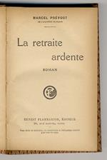 La retraite ardente. Roman