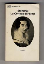 La Certosa di Parma. Traduzione di Camillo Sbarbaro. Nota introduttiva di Emilio Faccioli