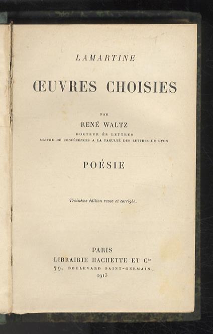 Ouevres choisies. Poésie. Par René Waltz. 3ème édition revue et corrigée - Alphonse de Lamartine - copertina