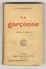 La garçonne. Roman de moeurs