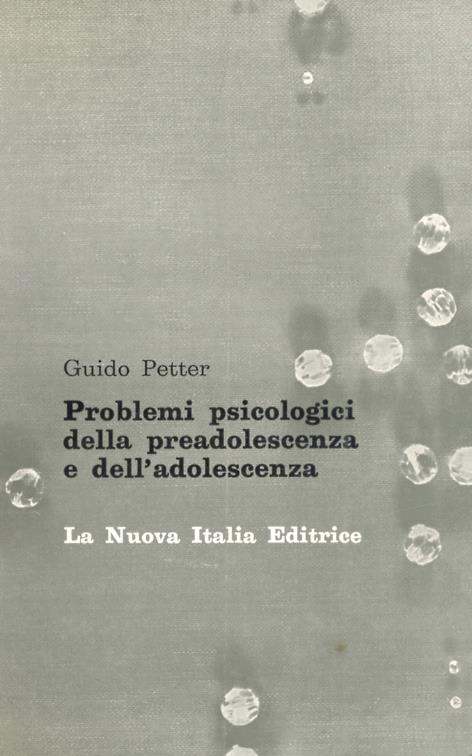Problemi psicologici della preadolescenza e dell'adolescenza - Guido Petter - copertina