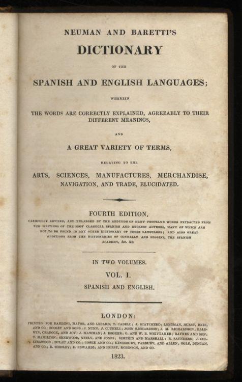 Neuman and Baretti's dictionary of the Spanish and English languages. [...] Fourth Edition carefully revised and enlarged [...]. In two volume. Vol. I: Spanish and English - John Henry Newman - copertina