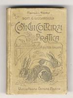 Coniglicoltura pratica. Settima edizione notevolmente aumentata