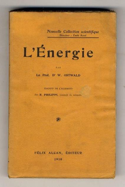 L' Energie. Traduit de l'allemand par E. Philippi - Wilhelm Ostwald - copertina