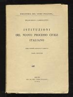 Istituzioni del nuovo processo civile italiano. Terza edizione emendata e compiuta. Volume II