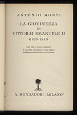 La giovinezza di Vittorio Emanuele II. (1820-1849). Con venti illustrazioni e tredeci facsimili fuori testo