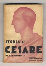 Storia di Giulio Cesare. Traduzione di A. e L. Trompeo. Prefazione di Henri Bordeaux. Volume secondo. Volume terzo. Volume quarto