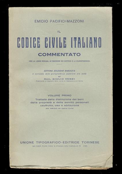 Il Codice civile italiano commentato con la legge romana, le sentenze dei dottori e la giurisprudenza. Volume I - XV. VI, VII e VIII edizione - Emidio Pacifici Mazzoni - copertina
