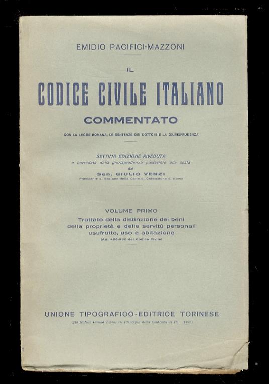 Il Codice civile italiano commentato con la legge romana, le sentenze dei dottori e la giurisprudenza. Volume I - XV. VI, VII e VIII edizione - Emidio Pacifici Mazzoni - copertina