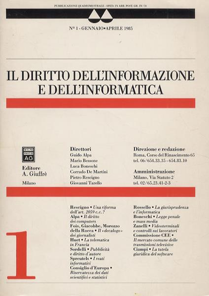 Diritto (Il) dell'informazione e dell'informatica. Direttori Guido Alpa, Mario Bessone, Luca Boneschi, Corrado De Martini, Pietro Rescigno, Giovanni Tarello. Anno I, 1985 [Annata completa] - copertina
