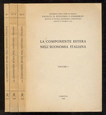 Componente (La) estera nell'economia Italiana. Volume I - Volume II - Volume III - copertina