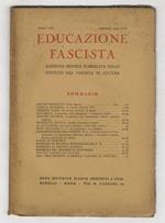 Educazione Fascista. Rassegna mensile pubblicata dall'Istituto Naz. Fascista di cultura. Anno VIII. 1930. Di quest'annata disponiamo dei numeri 1 (gennaio), 2 (febbraio), 3 (marzo), 4 (aprile), 10 (ottobre)