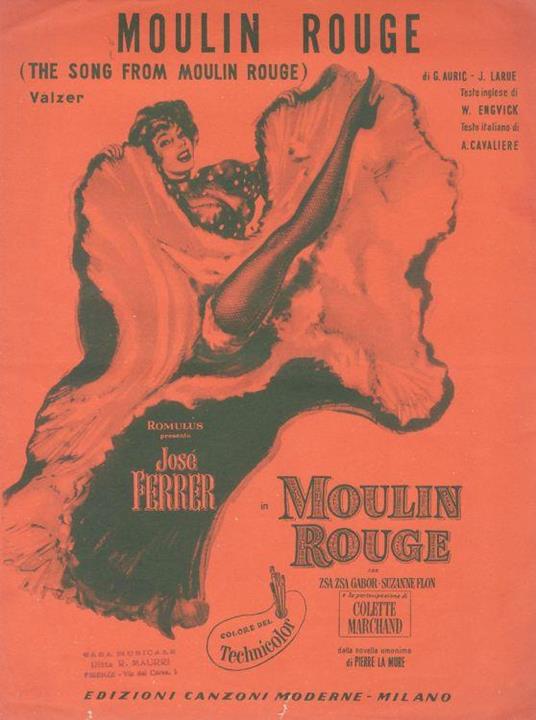 MOULIN Rouge. (The song from Moulin Rouge). Di G. Auric - J. Larue. Testo inglese di W. Engvick. Testo italiano di A. Cavaliere - copertina