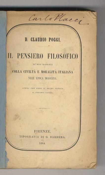 Il pensiero filosofico ne' suoi rapporti colla civiltà e moralità italiana nell'epoca moderna - Claudio Poggi - copertina
