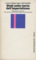 Studi sulla teoria dell'imperialismo. Dall'analisi marxista alle questioni dell'imperialismo contemporaneo