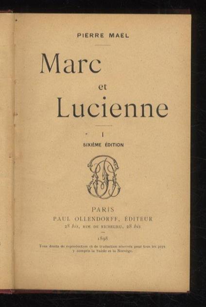 Marc et Lucienne. [Tome] I [- tome II]. Sixième édition - Pierre Maël - copertina