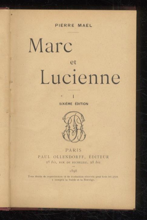 Marc et Lucienne. [Tome] I [- tome II]. Sixième édition - Pierre Maël - copertina