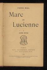 Marc et Lucienne. [Tome] I [- tome II]. Sixième édition