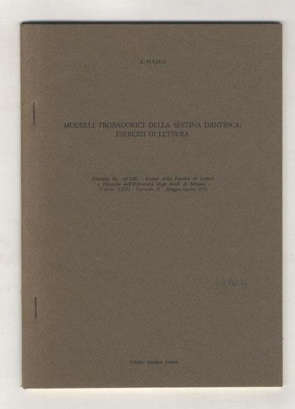 Modelli trobadorici della sestina dantesca: esercizi di lettura - Giuseppe A. Puliga - copertina