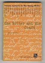 The Writer and his Craft. Twenty Lectures to the Young Writer.Foreword by Roy W. Cowden