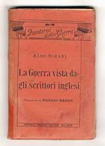 La Guerra vista dagli scrittori inglesi. Prefazione di Richard Bagot