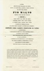 Quando anelante alla prosperità de' popoli fatto a se scudo della sapienza e della giustizia col dito dell'eterno, Pio Magno scriveva sulle are del Vaticano - Amore - Italia desta da sonno de' secoli, concorde vedeva nella Santa Parola, il trionfo de