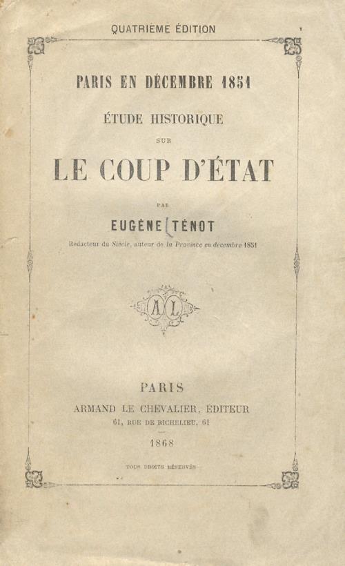 Paris en décembre 1851. Etude historique sur le coup d'etat par Eugène Ténot - Eugene Tenot - copertina