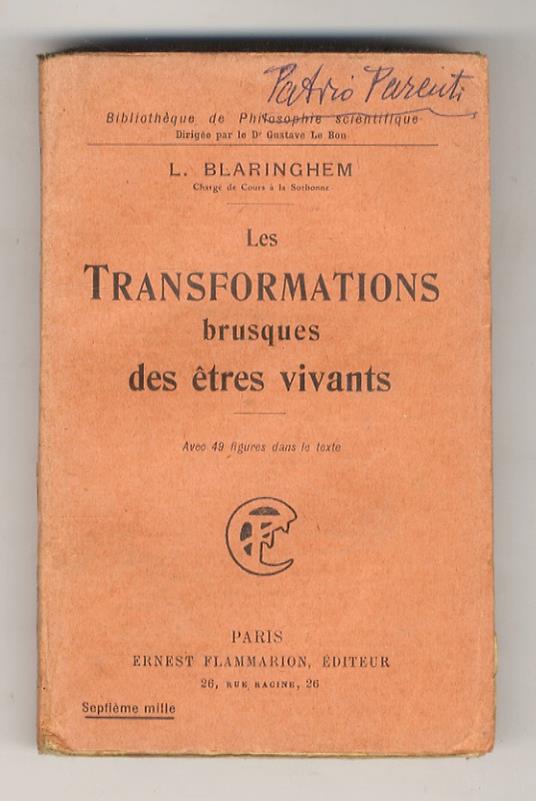 Les trasformations brusques des êtres vivants - Louis Blaringhem - copertina