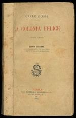 La colonia felice. Utopia lirica