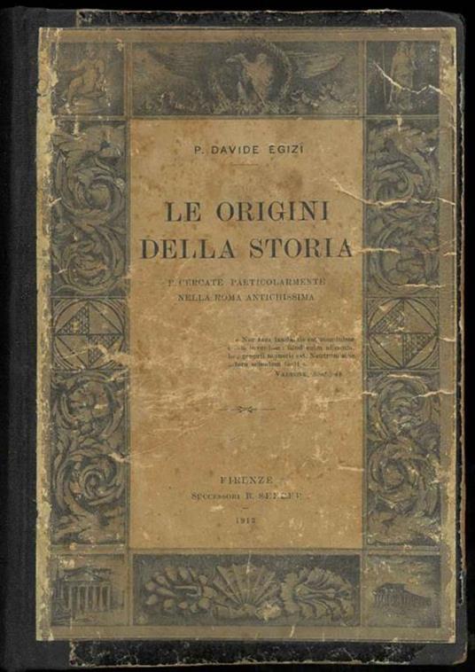 Le origini della storia ricercate particolarmente nella Roma antichissima - Davide Egizi - copertina