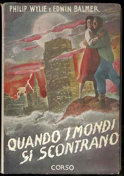 Quando i mondi si scontrano. Romanzo. Traduzione di Cesare Alfieri - copertina