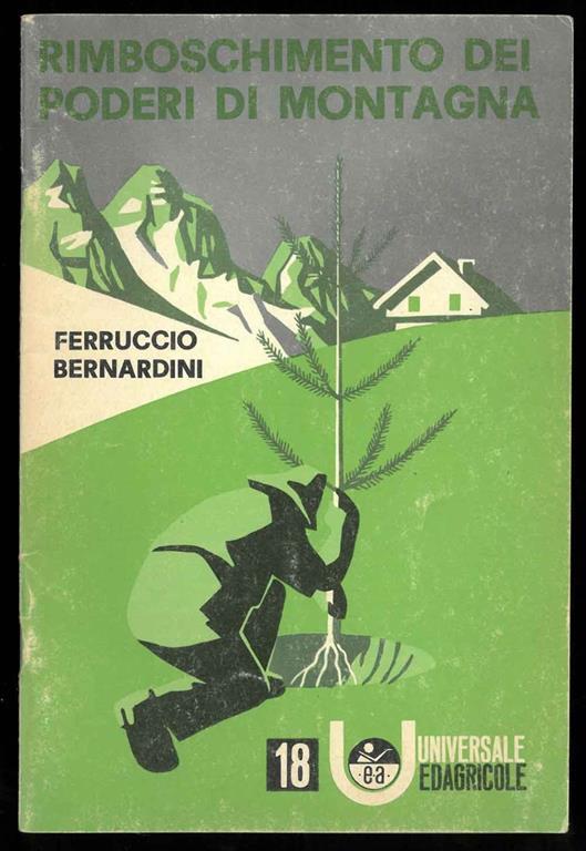 Rimboschimento dei poderi di montagna - Ferruccio Bernardini - copertina