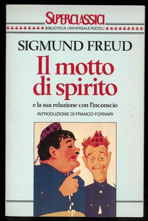 Il motto di spirito e la sua relazione con l'inconscio - Sigmund Freud - copertina