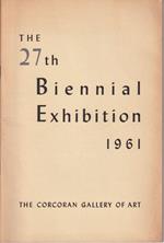 The Twenty Seventh Biennial Exhibition of Contemporary American Painting January 14 - February 26, 1961